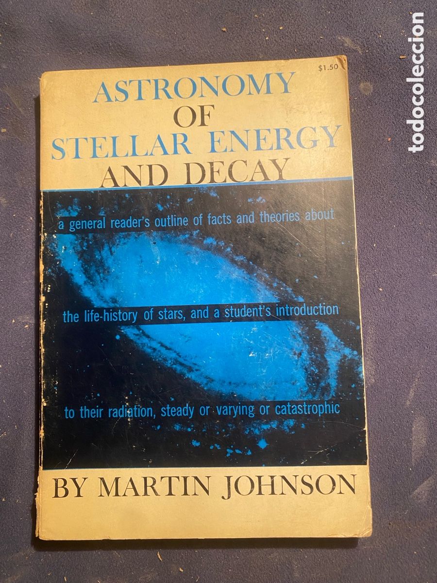 Libros de segunda mano: MARTIN JOHNSON: - ASTRONOMY OF STELLAR ENERGY AND DECAY - (DOVER, 1959)