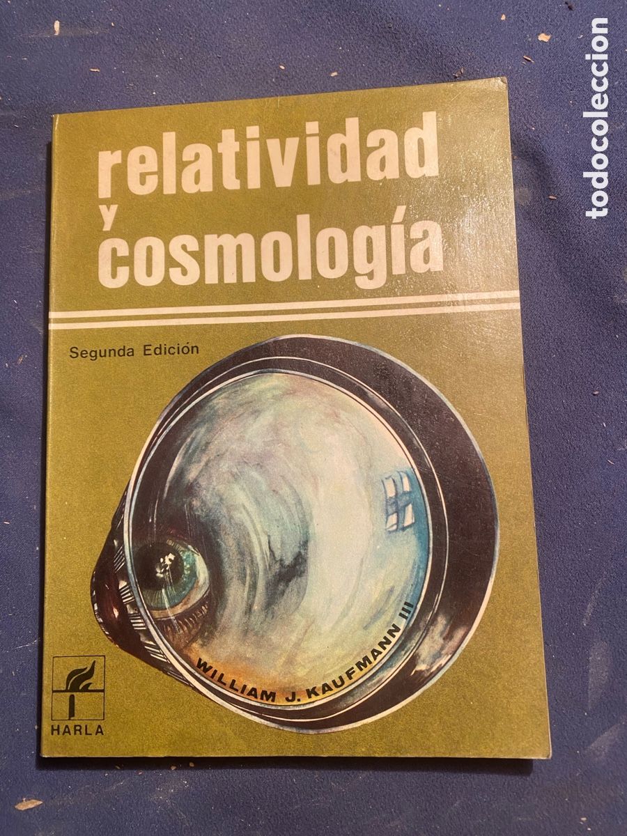 Libros de segunda mano: W. J. KAUFMANN: - RELATIVIDAD Y COSMOLOGIA - (HARLA, 1977)