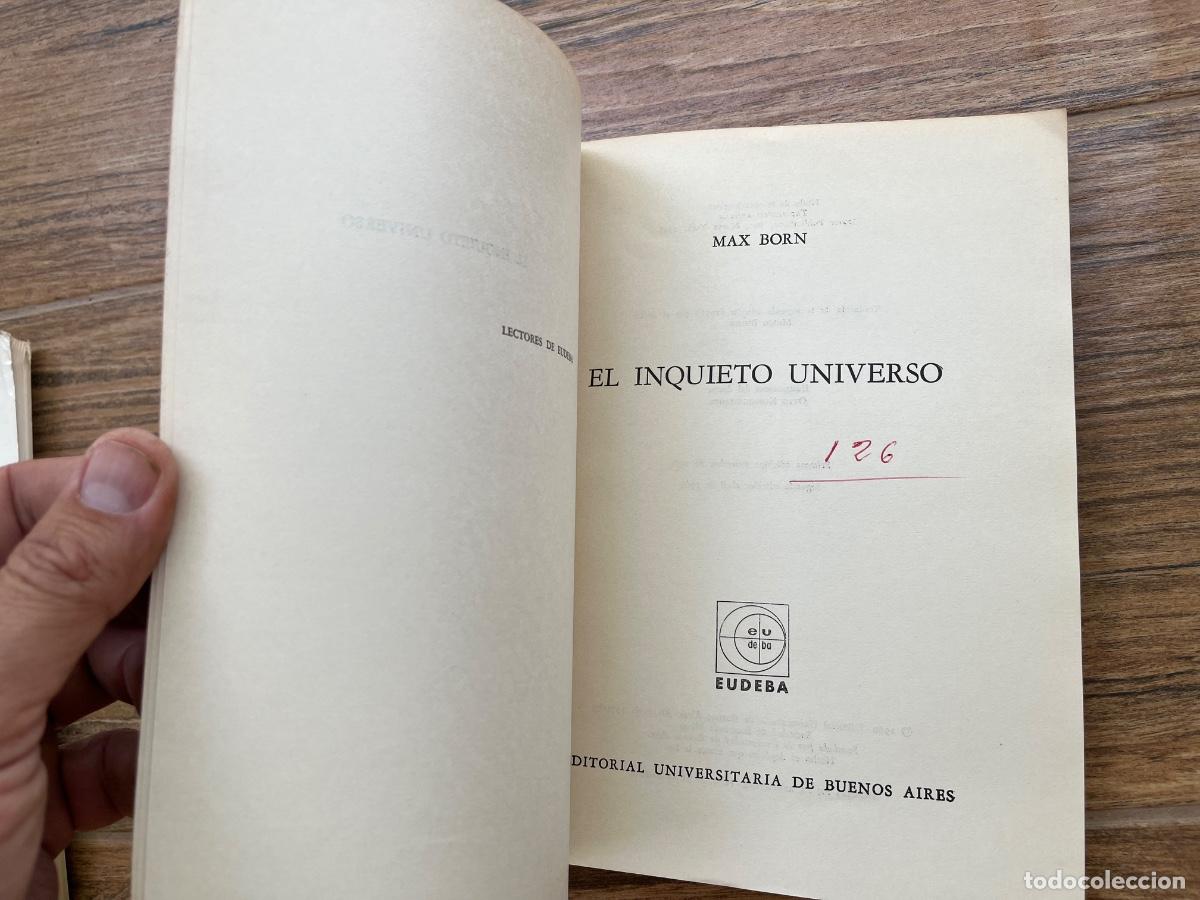 Libros de segunda mano: MAX BORN: - EL INQUIETO UNIVERSO - Editorial Eudeba - Foto 13