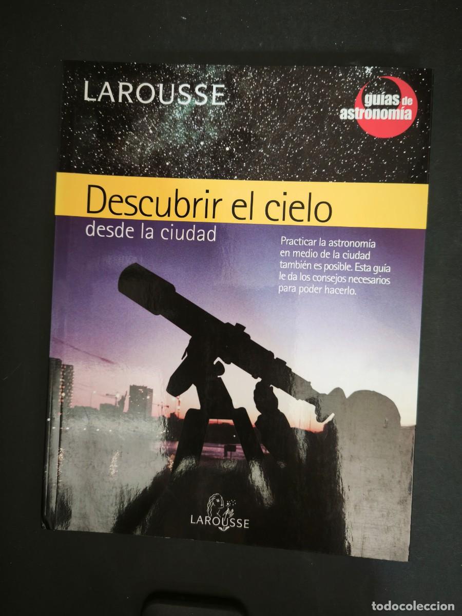 Libros de segunda mano: Descubrir el cielo desde la ciudad - Larousse