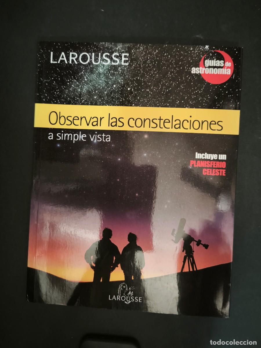 Libros de segunda mano: Observar las constelaciones a simple vista - Larousse - Foto 1