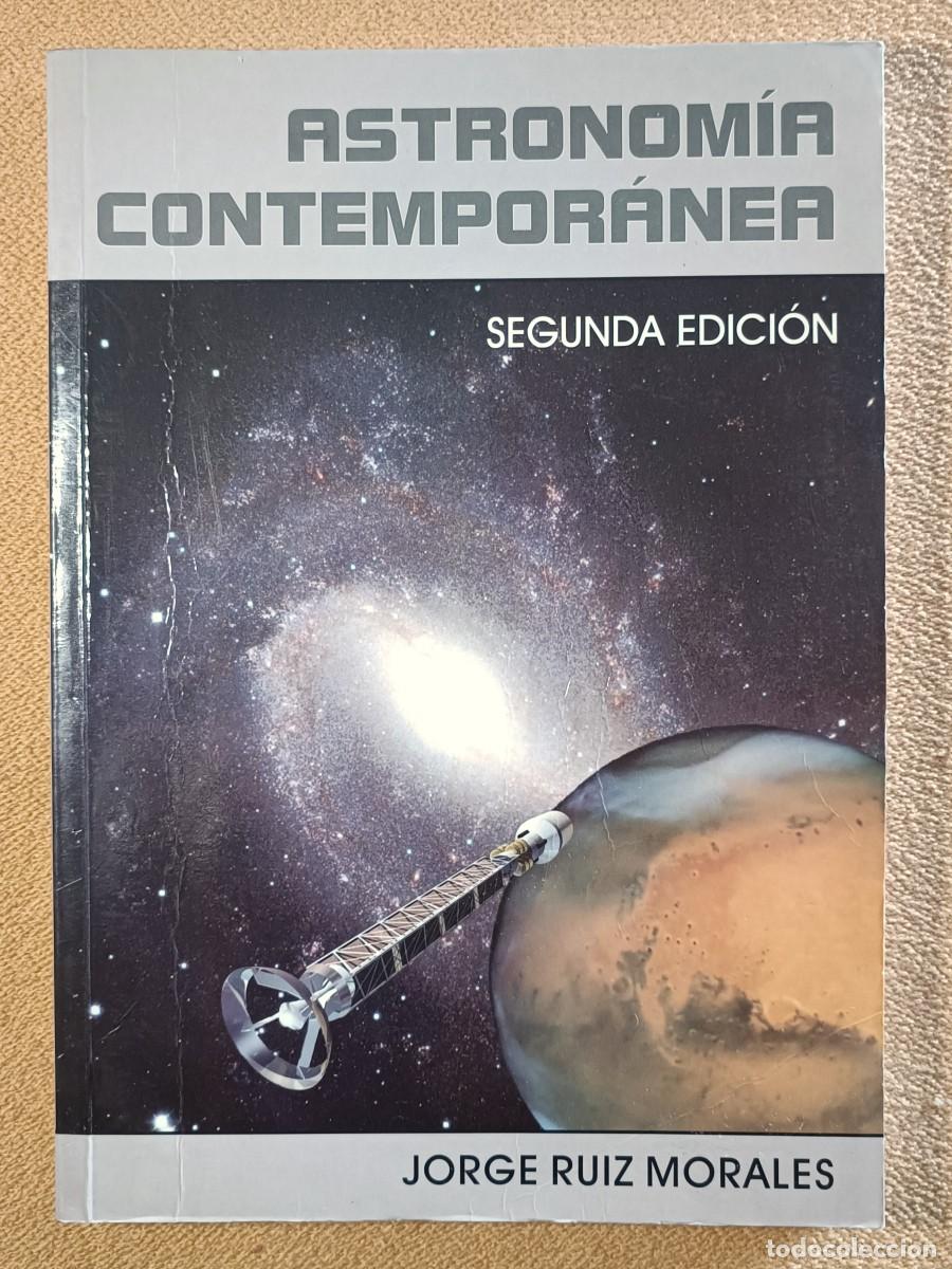 Libros de segunda mano: Astronom&iacute;a Contempor&aacute;nea (2&ordf; Edici&oacute;n) - Jorge Ruiz Morales