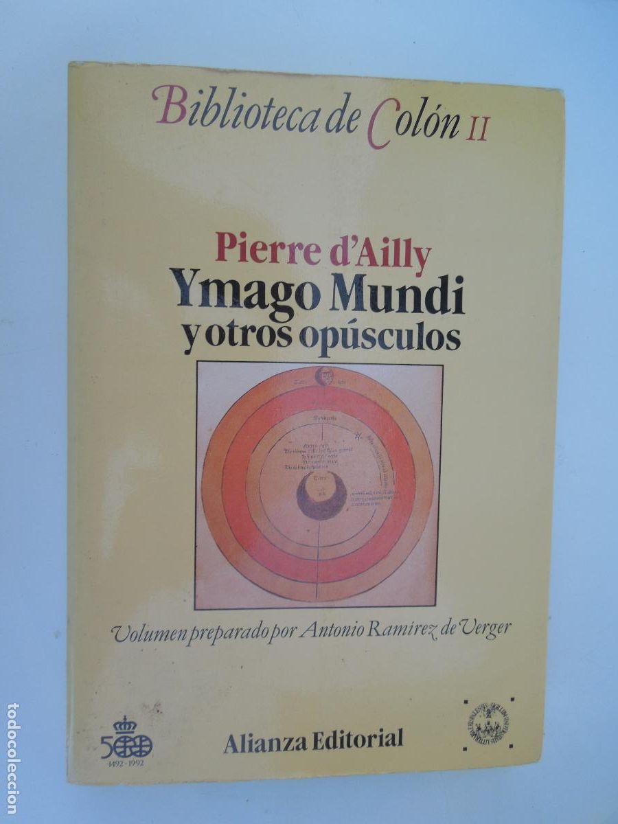 Libros de segunda mano: YMAGO MUNDI Y OTROS OP&Uacute;SCULOS PIERRE D'AILLY ANTONIO RAM&Iacute;REZ DE VERGER ALIANZA EDITORIAL 1990