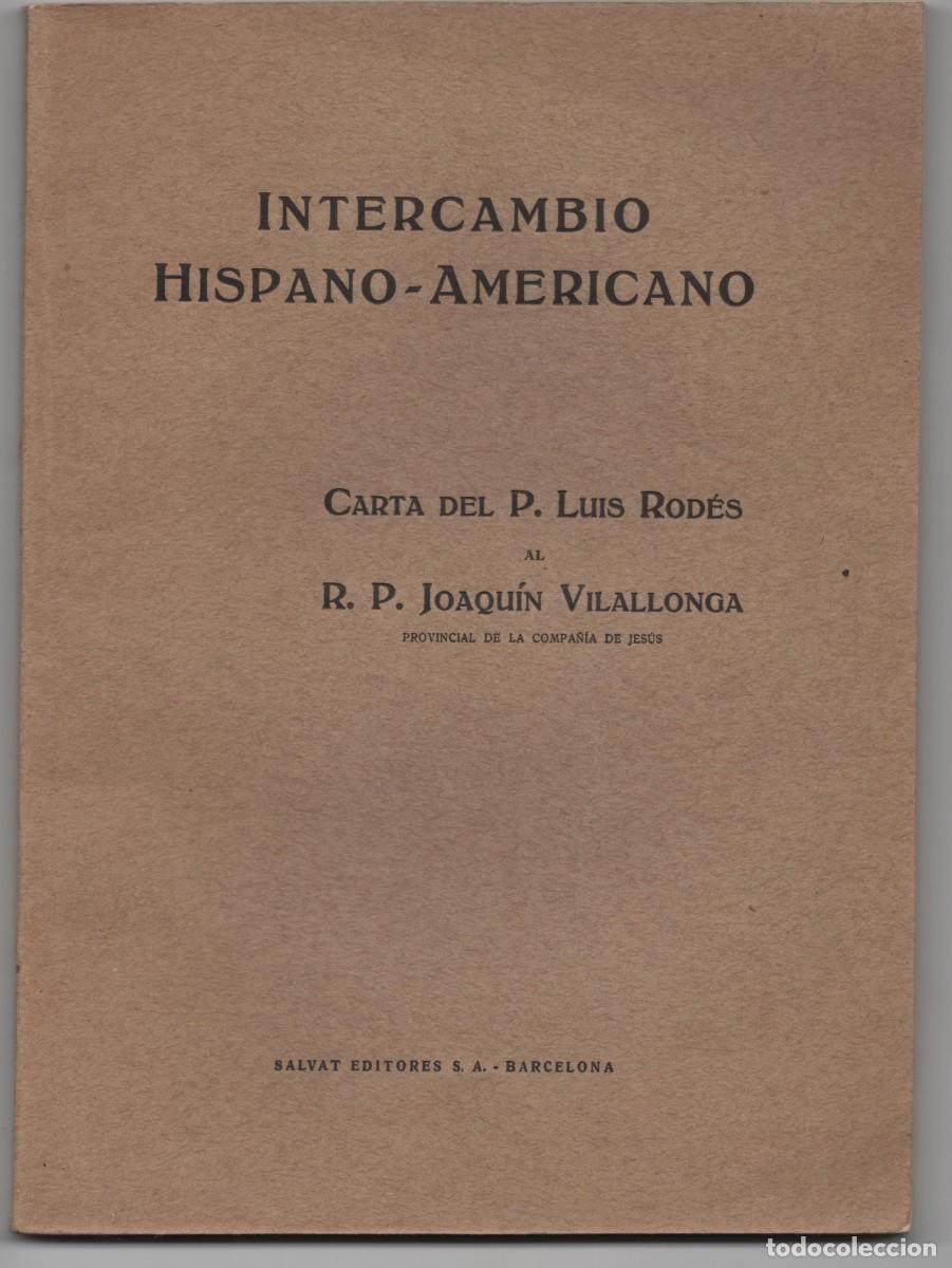 Libros de segunda mano: CARTA DEL P. LUIS RODES AL R.P.JOAQUIN VILALLONGA INTERCAMBIO HISPANO-AMERICANO