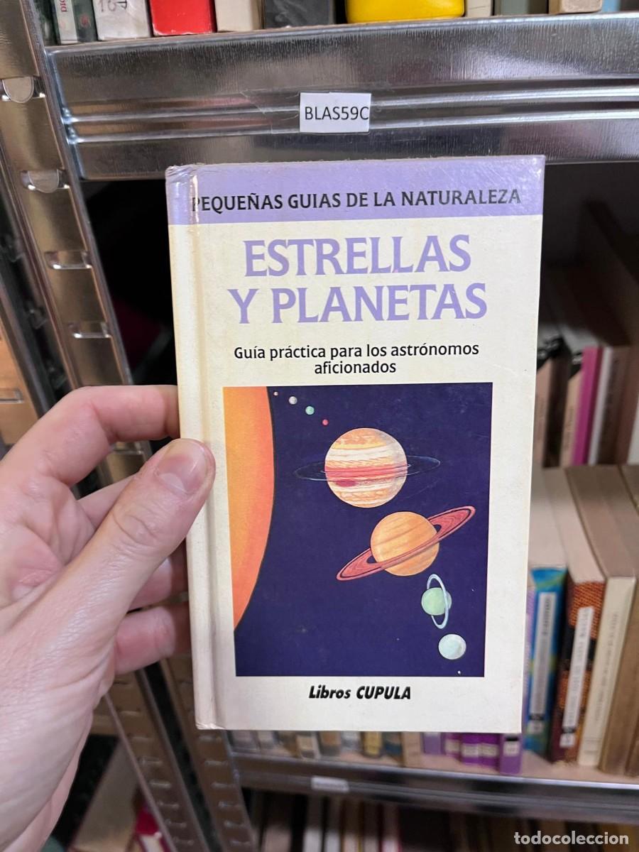 Libros de segunda mano: BLAS59C &middot; Estrellas y planetas. Gu&iacute;a pr&aacute;ctica para los astr&oacute;nomos aficionados &middot; Libros C&uacute;pula &middot;