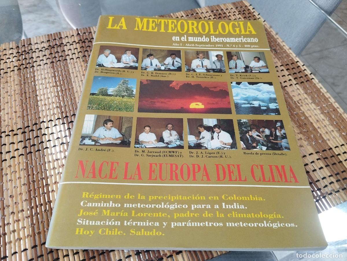 Livres d'occasion: LA METEOROLOG&Iacute;A EN EL MUNDO IBEROAMERICANO N&deg; 4 y 5 A&Ntilde;O 1991 / NACE LA EUROPA DEL CLIMA