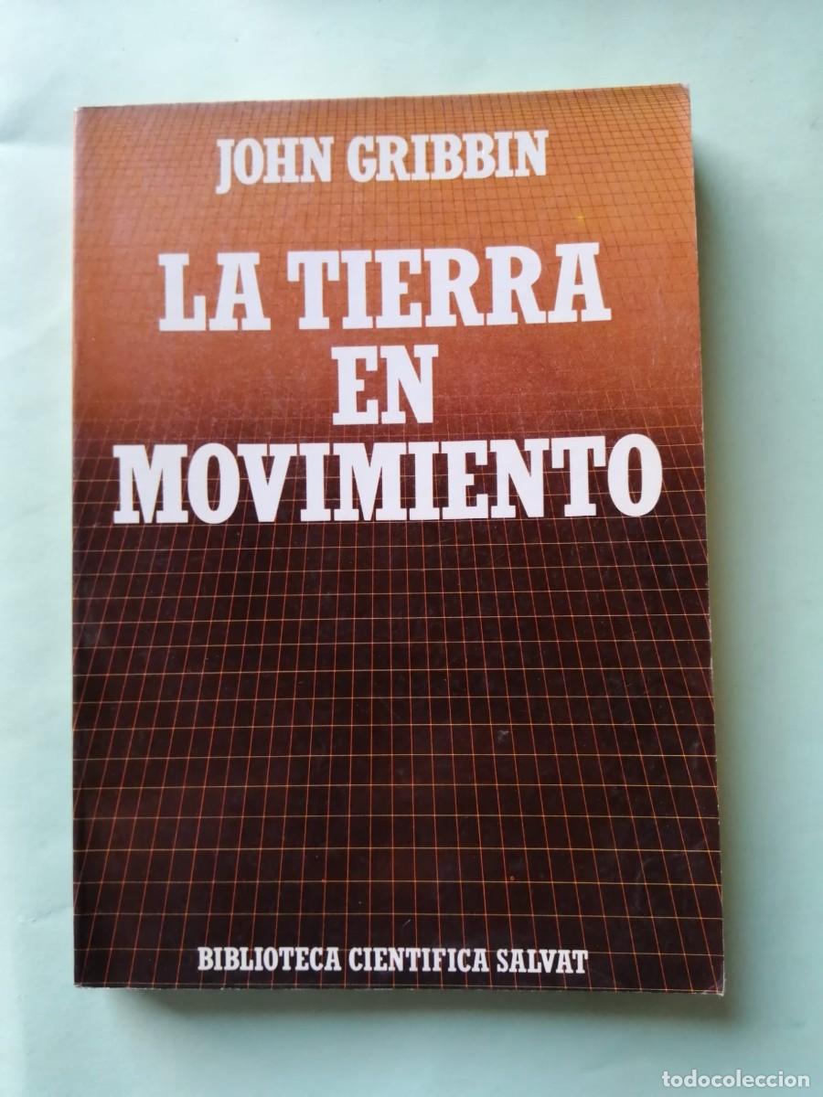 Libros de segunda mano: LA TIERRA EN MOVIMIENTO (JOHN GRIBBIN)