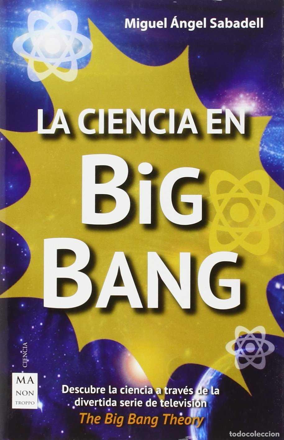 Libros de segunda mano: La Ciencia en Big Bang Theory - Sabadell, Miguel Angel - Ediciones Robinbook - Ciencia