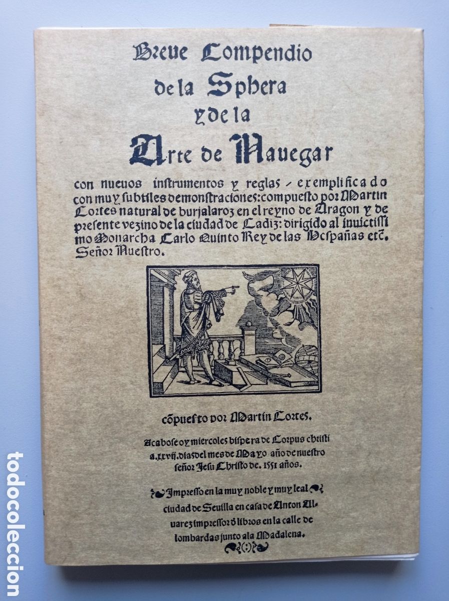 Libros de segunda mano: FACS&Iacute;MIL. BREVE COMPENDIO DE LA ESFERA Y DE LA ARTE DE NAVEGAR. MART&Iacute;N CORT&Eacute;S. SEVILLA. 1551