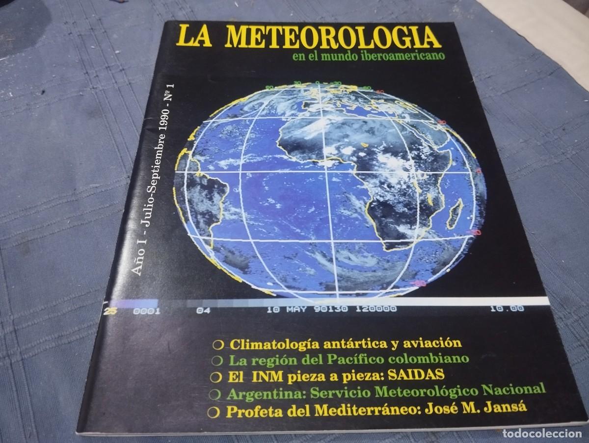 Libros de segunda mano: LA METEOROLOG&Iacute;A EN EL MUNDO IBEROAMERICANO / CLIMATOLOG&Iacute;A ANT&Aacute;RTICA Y AVIACI&Oacute;N, INM...N&deg;1 A&Ntilde;O 1990