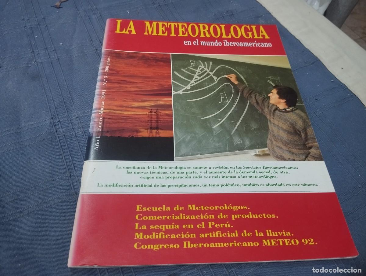 Libros de segunda mano: LA METEOROLOG&Iacute;A EN EL MUNDO IBEROAMERICANO N&deg; 3 1991 / ESCUELA METEOROLOGOS, SEQU&Iacute;A PERU...