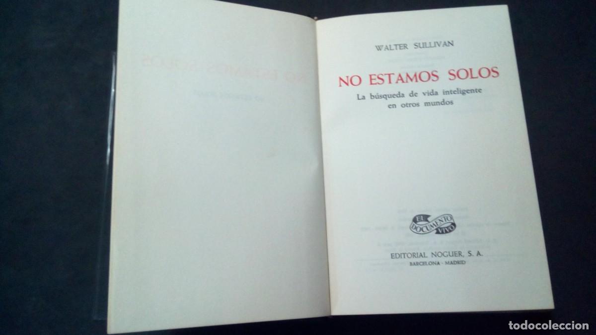 Libros de segunda mano: NO ESTAMOS SOLOS- WALTER SULLIVAN- EDIT NOGUER-PRIMERA EDICI&Oacute;N FEBRERO 1966