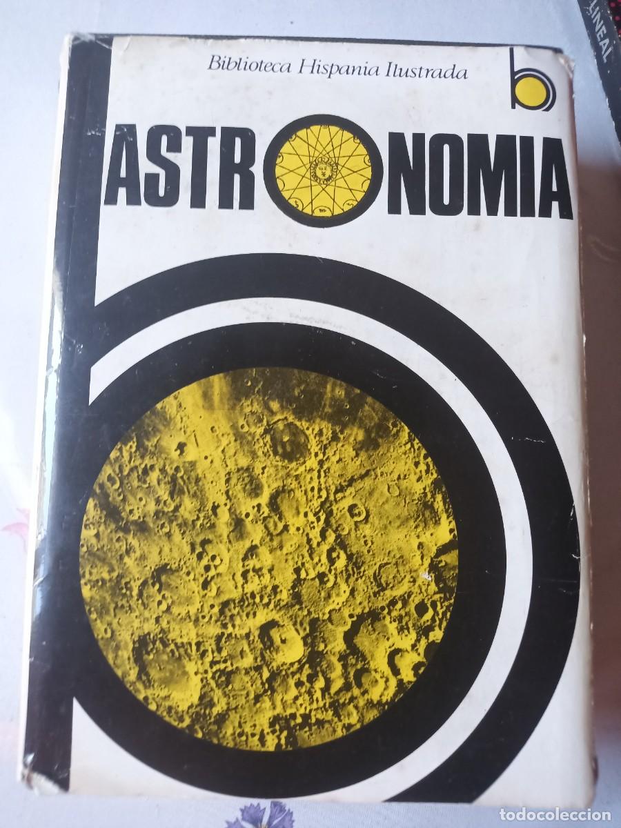Libros de segunda mano: ASTRONOM&Iacute;A. Jos&eacute; Com&aacute;s Sol&aacute;. Biblioteca Hispania Ilustrada [0169-0] Editorial Ram&oacute;n Sopena 1975