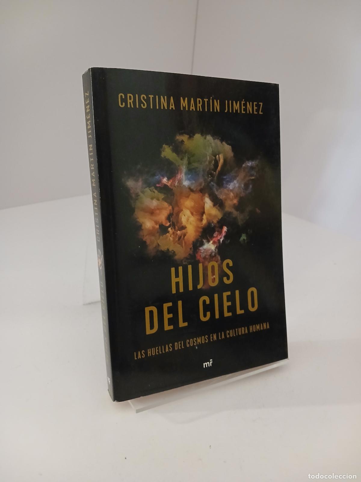 Gebrauchte B&uuml;cher: Hijos del cielo : las huellas del cosmos en la cultura humana - Cristina Mart&iacute;n