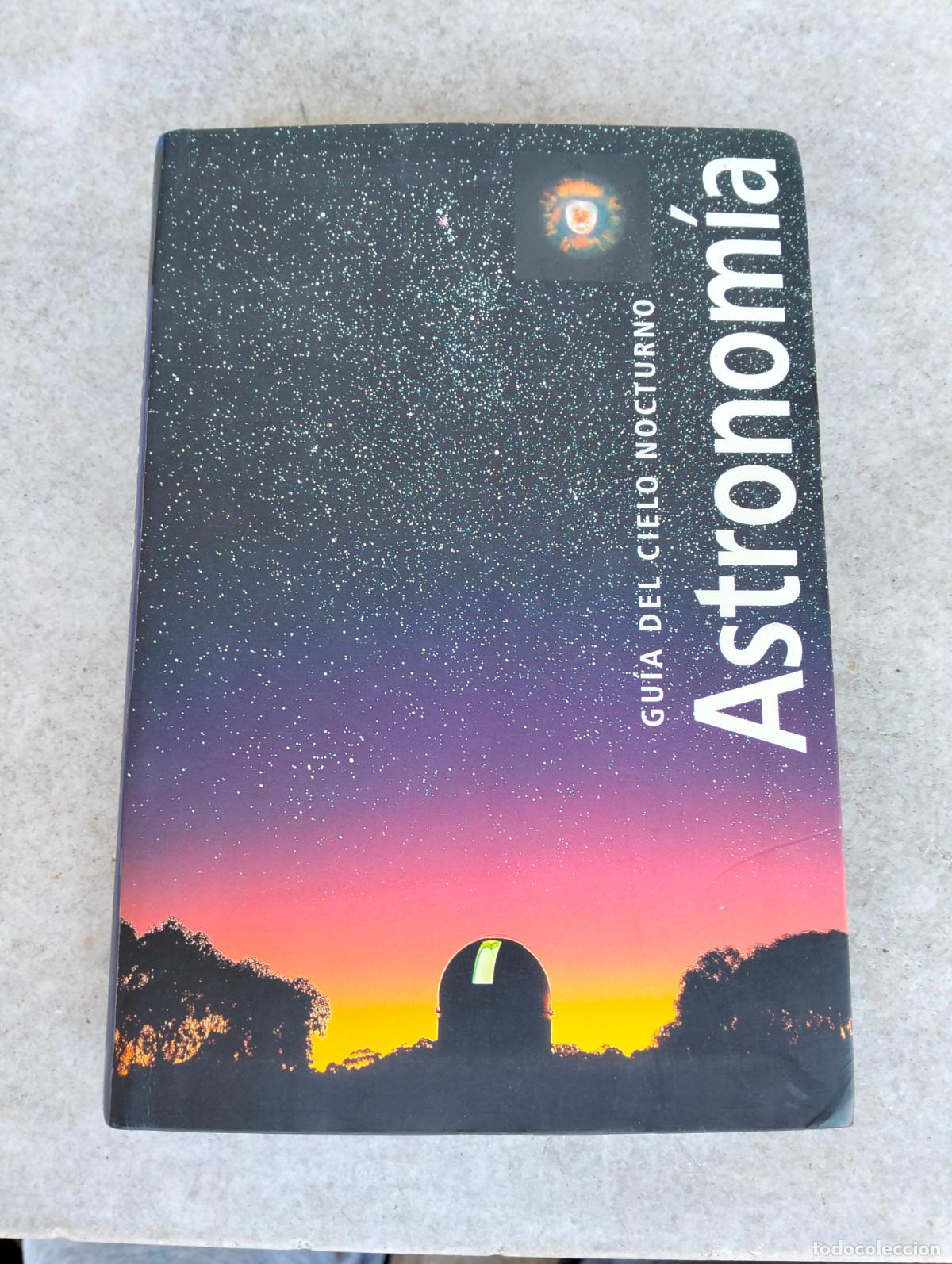Libros de segunda mano: Astronom&iacute;a gu&iacute;a del cielo nocturno robert burnham alan dyer jeff kanipe c&iacute;rculo de lectores