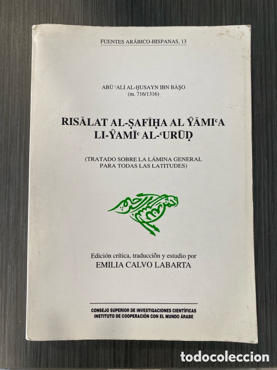 Libri di seconda mano: Risalat al-safiha al-jami'a li-jami' al-'urud - Fuentes Ar&aacute;bico-Hispanas, n. 13