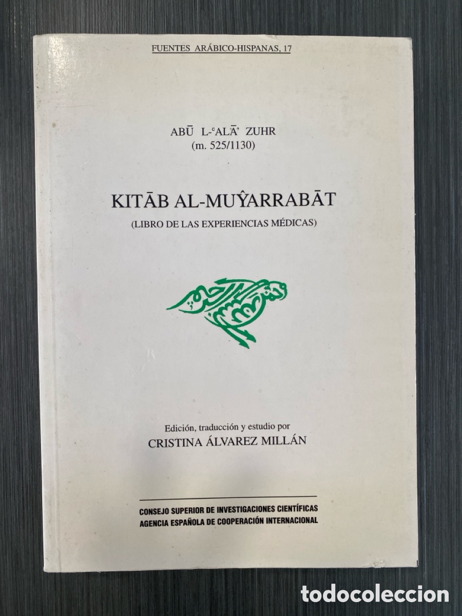 Livres d'occasion: Kitab al-Muyarrabat (Libro de las experiencias m&eacute;dicas) - Fuentes Ar&aacute;bico-Hispanas, num. 17