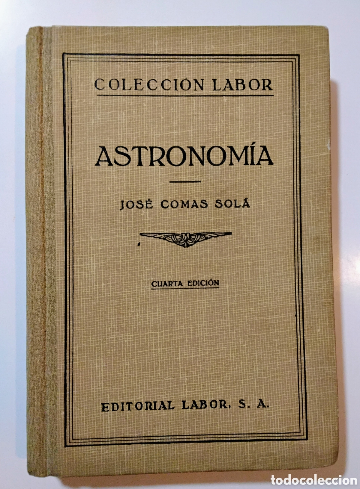 Libros de segunda mano: Jos&eacute; Comas Sol&aacute; &ndash; Astronom&iacute;a &ndash; Editorial Labor &ndash; 1942