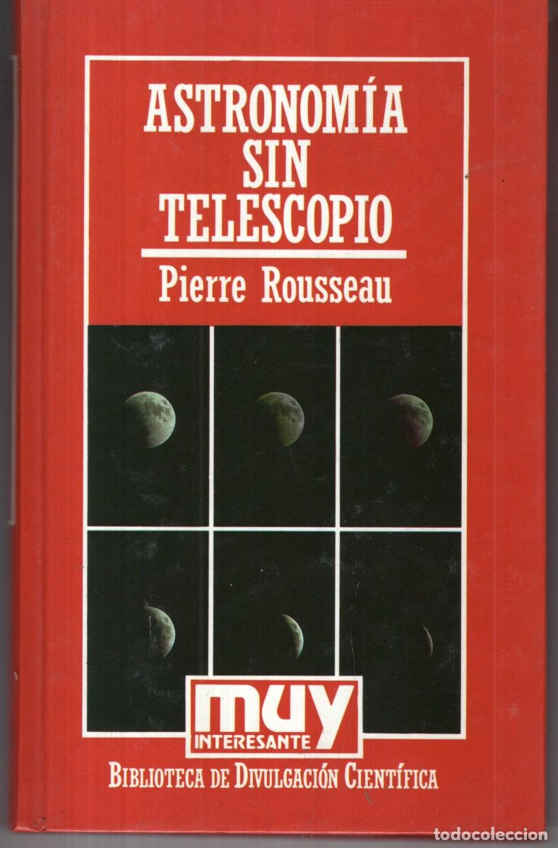 Gebrauchte B&uuml;cher: ASTRONOMIA SIN TELESCOPIO (PIERRE ROUSSEAU) ORBIS - CARTONE - MUY BUEN ESTADO - OFI15J