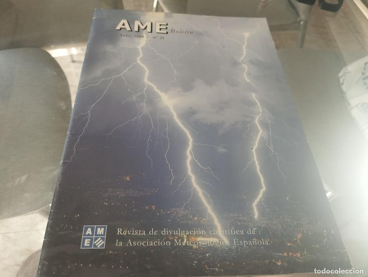 Libros de segunda mano: BOLETIN AME N&deg; 21 REVISTA DIVULGACION CIENTIFICA DE LA ASOCIACI&Oacute;N METEOROL&Oacute;GICA ESPA&Ntilde;OLA A&Ntilde;O 2008