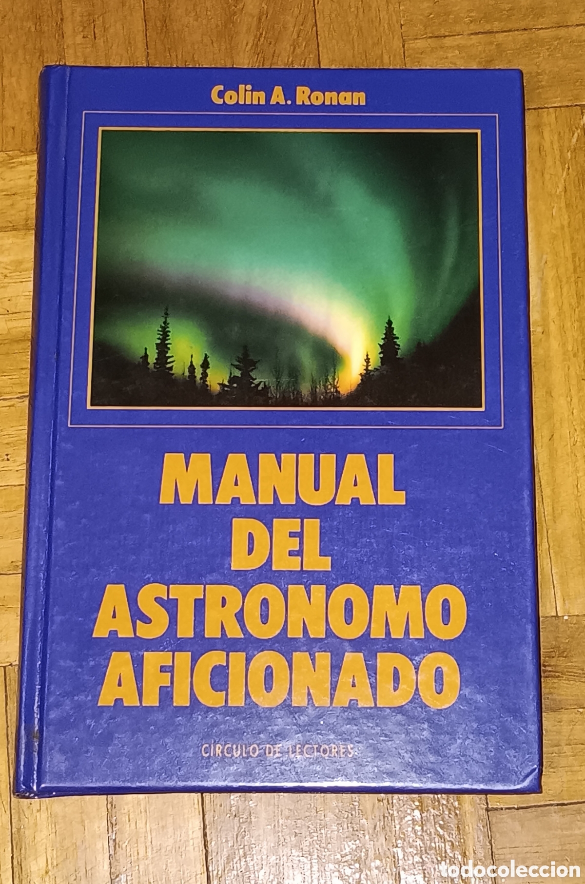 Libros de segunda mano: MANUAL DEL ASTRONOMO AFICCIONADO