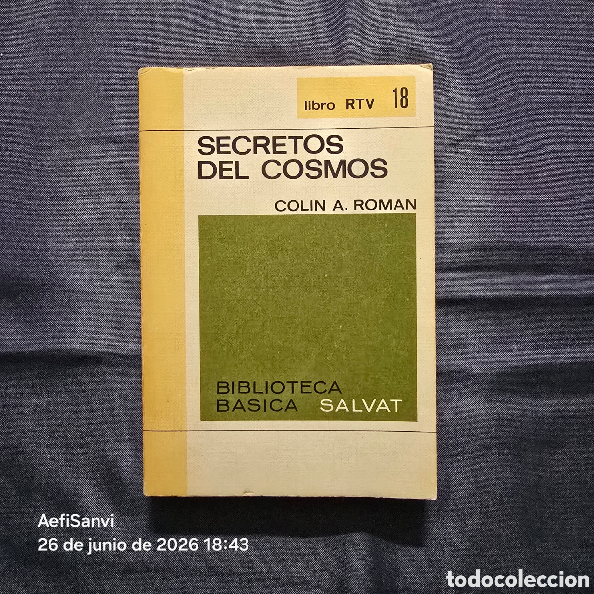 Libros de segunda mano: RTV 18: SECRETOS DEL COSMOS (COLIN A. ROMAN) (SALVAT)