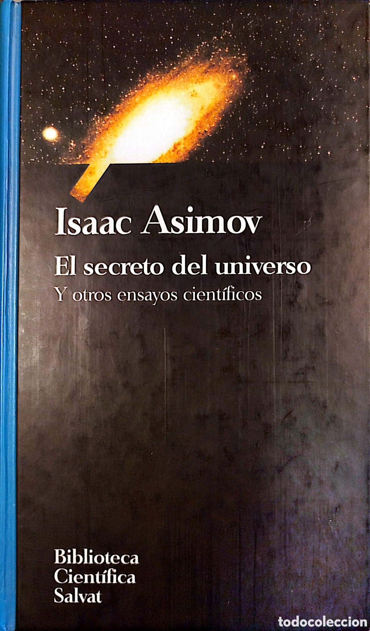 Libros de segunda mano: El secreto del universo y otros ensayos cient&iacute;ficos. Isaac Asimov. Salvat. 1993.