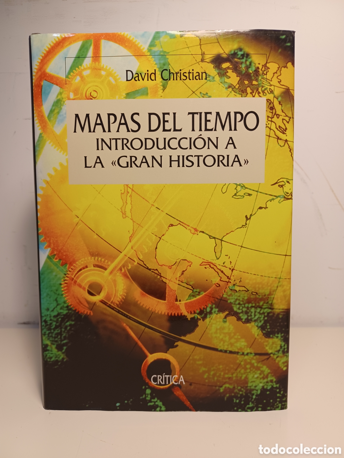Libros de segunda mano: Mapas del tiempo. Introducci&oacute;n a la &rdquo;gran historia&rdquo;/ David Christian/ Cr&iacute;tica, 2005