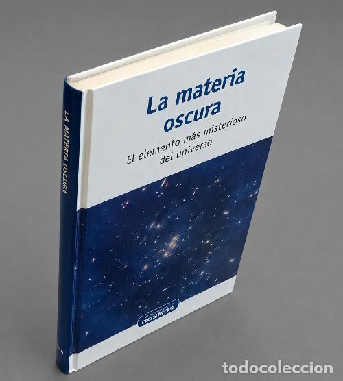 Livres d'occasion: �F3240 - LA MATERIA OSCURA. UN PASEO POR EL COSMOS. ASTRONOMIA. ASTROFISICA. UNIVERSO. RBA.