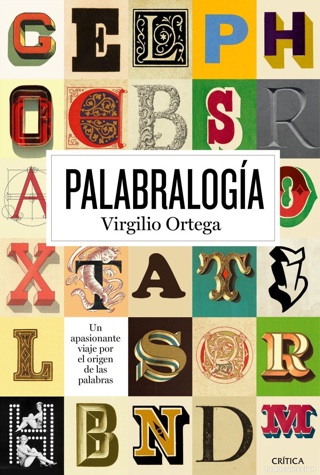 Libros de segunda mano: Palabrolog&iacute;a: Un Apasionante Viaje por el Origen de las Palabras - Virgilio Ortega -