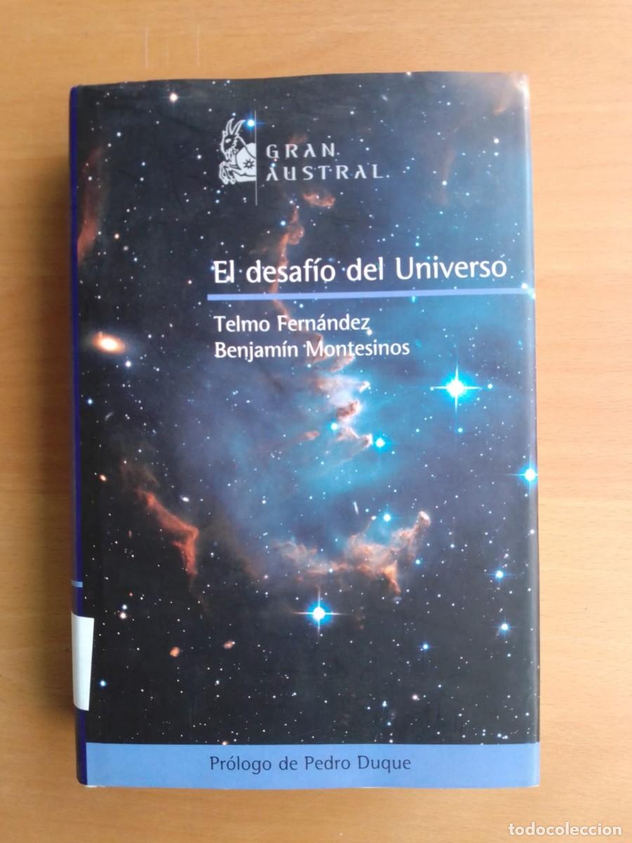 Libros de segunda mano: El desaf&iacute;o del Universo, de Telmo Fern&aacute;ndez y Benjam&iacute;n Montesinos