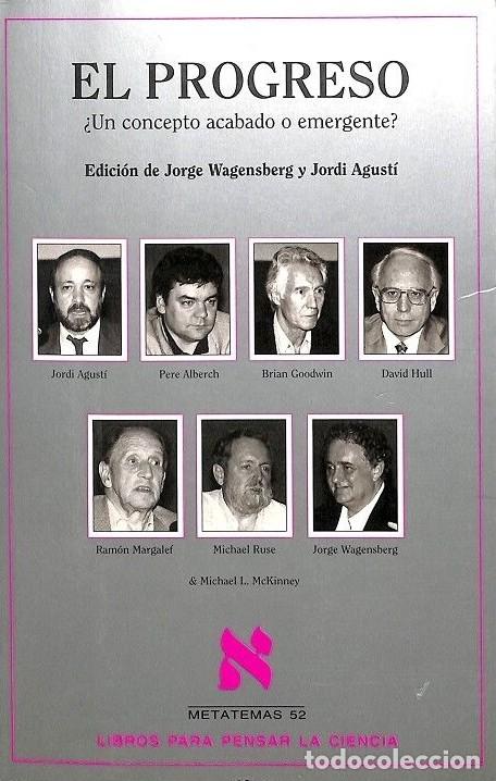 Libros de segunda mano: El Progreso: &iquest;Un Concepto Acabado o Emergente? - Jorge Wagensberg y Jordi Agust&iacute; - Tusquets - Metate
