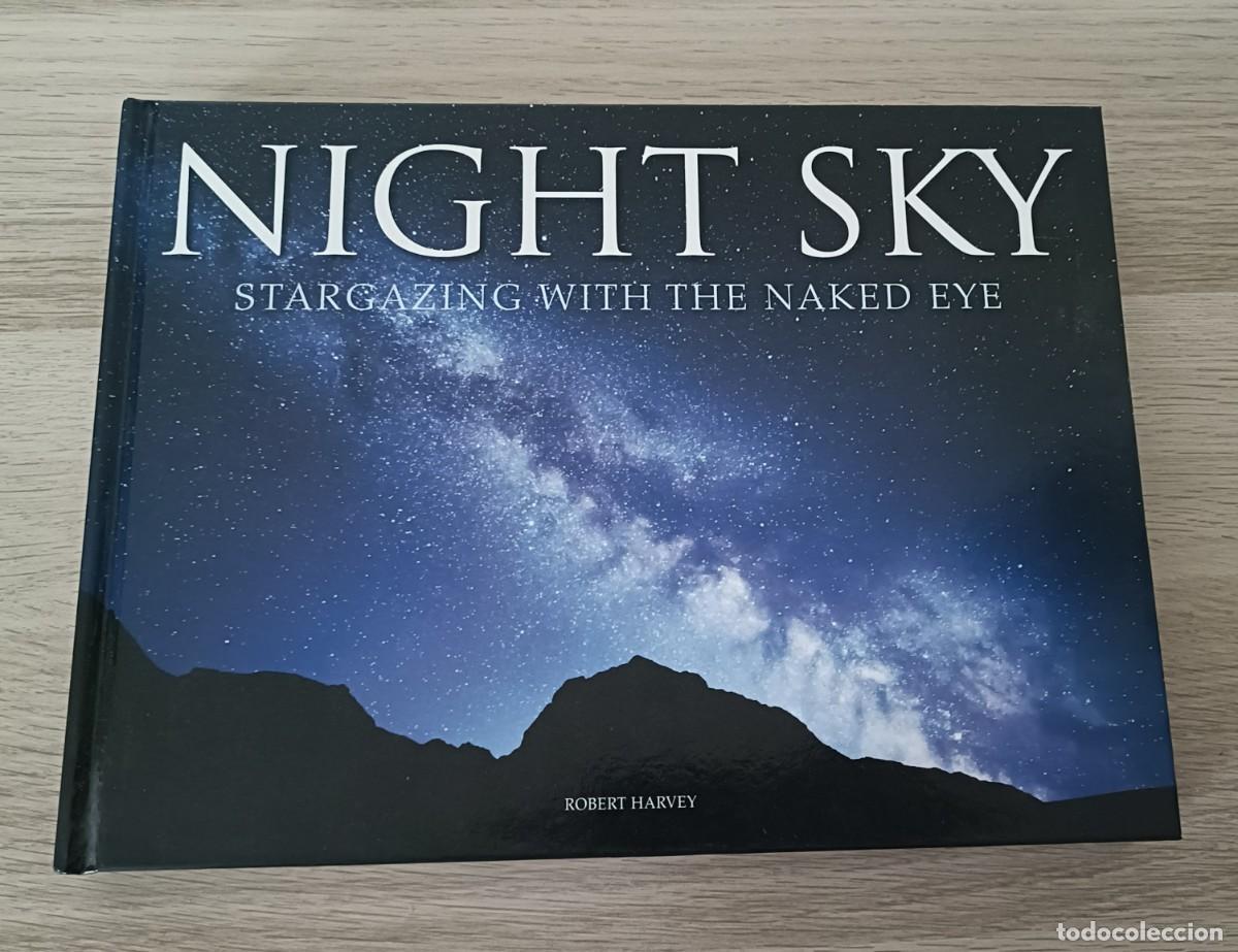 Libros de segunda mano: NIGHT SKY, Stargazing with The Naked Eye, Observaci&oacute;n de las Estrellas, Astronomia