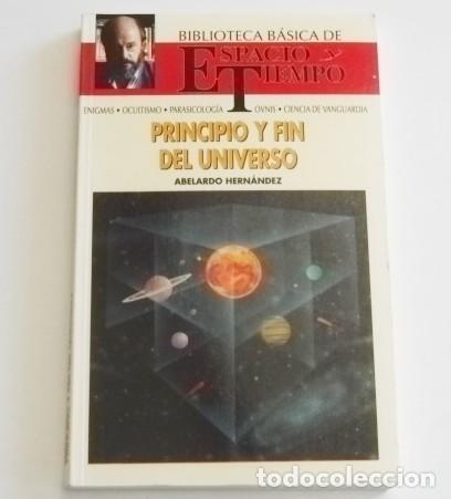 Libros de segunda mano: PRINCIPIO Y FIN DEL UNIVERSO LIBRO ABELARDO HERN&Aacute;NDEZ - BIB. ESPACIO Y TIEMPO ESTRELLAS ASTRONOM&Iacute;A