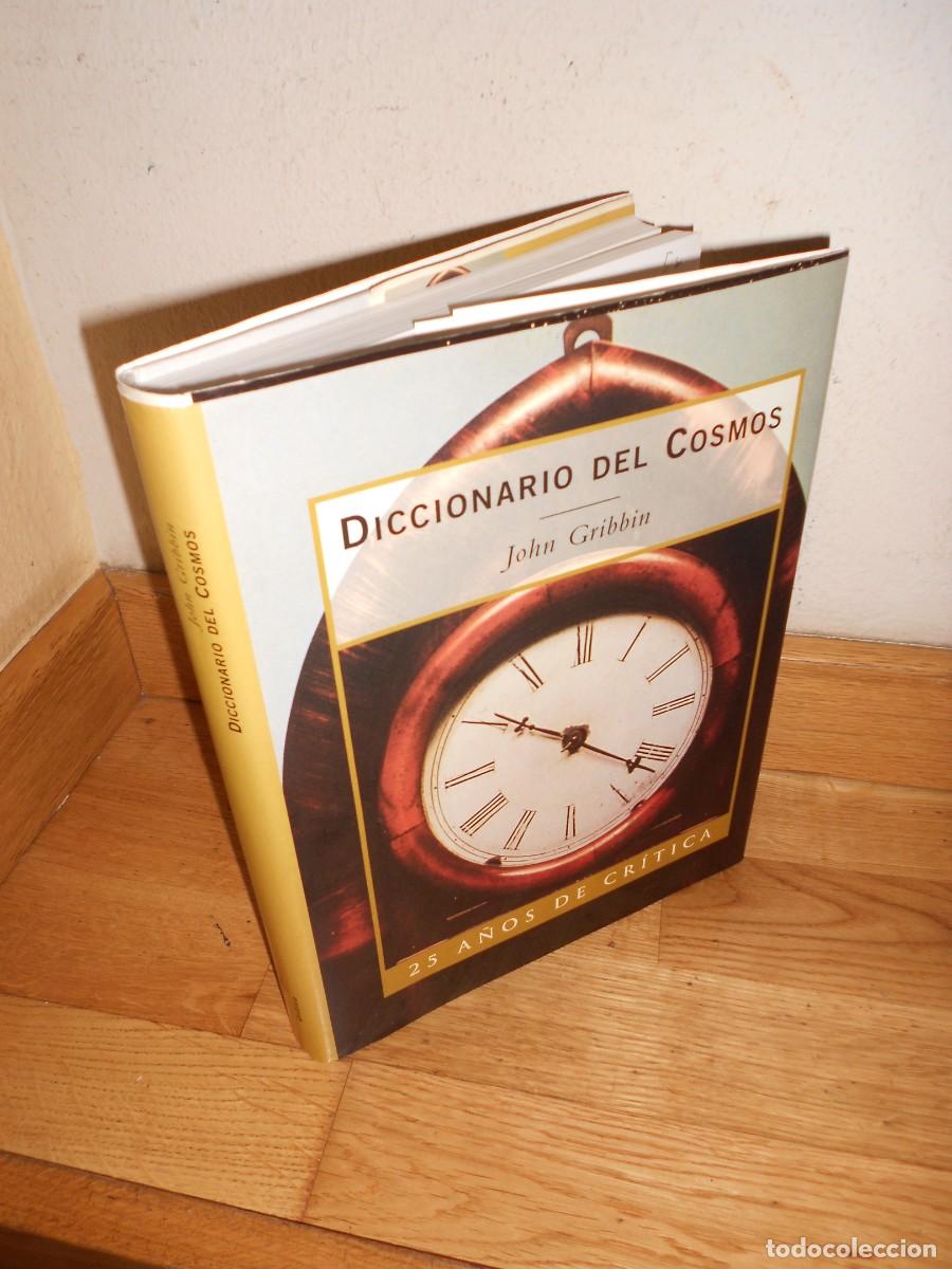Libros de segunda mano: DICCIONARIO del COSMOS : JOHN GRIBBIN - CRITICA - DISPONGO de mas LIBROS - 1&euro;y+
