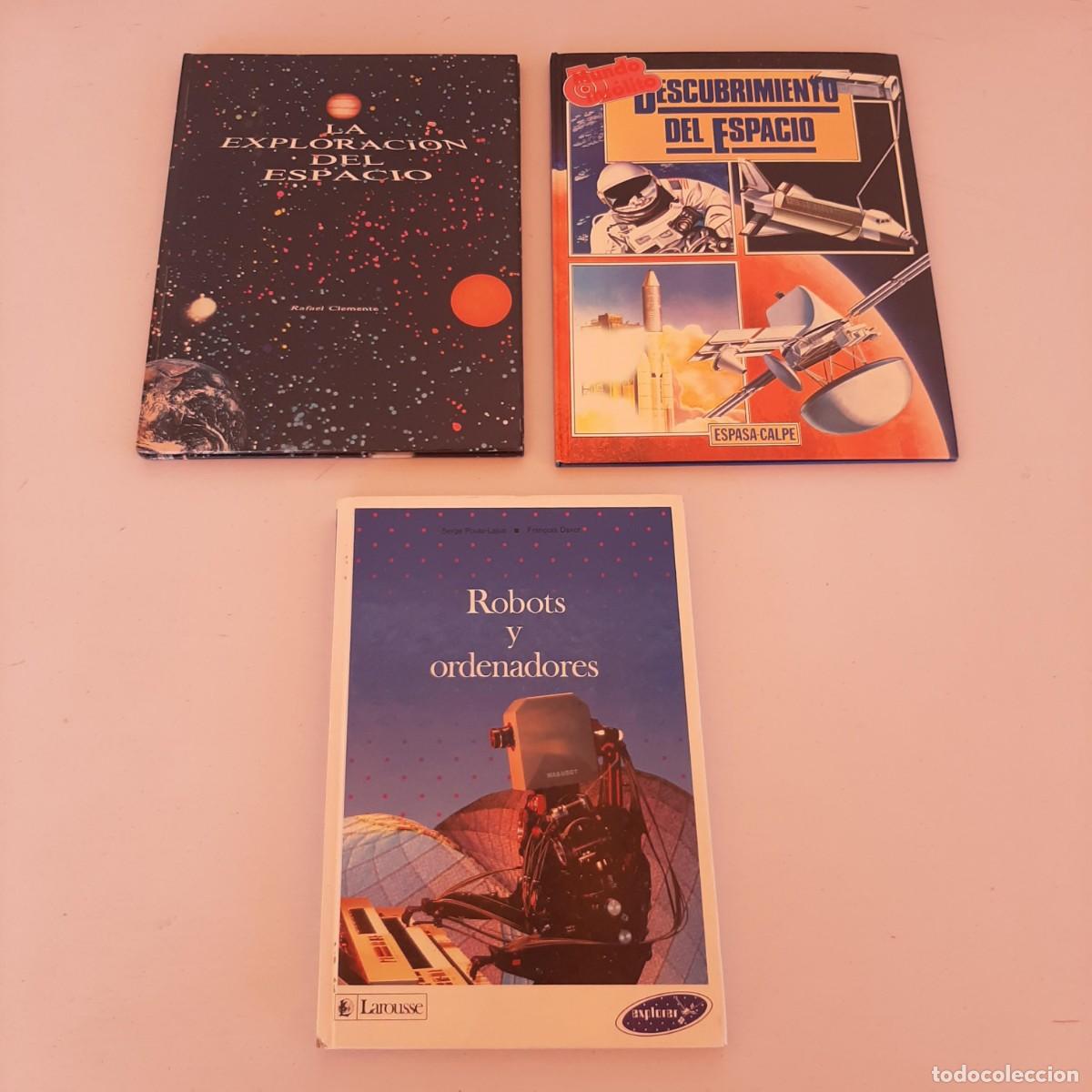 Libros de segunda mano: Antiguos libros La exploraci&oacute;n del espacio Descubrimiento del espacio Robots y ordenadores. A&ntilde;os 90