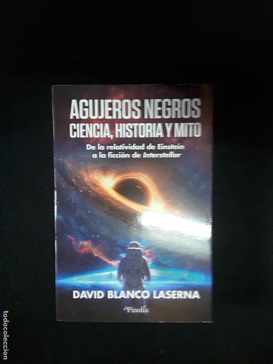 Libros de segunda mano: Agujeros Negros: Ciencia, Historia y Mito (David Blanco Laserna)