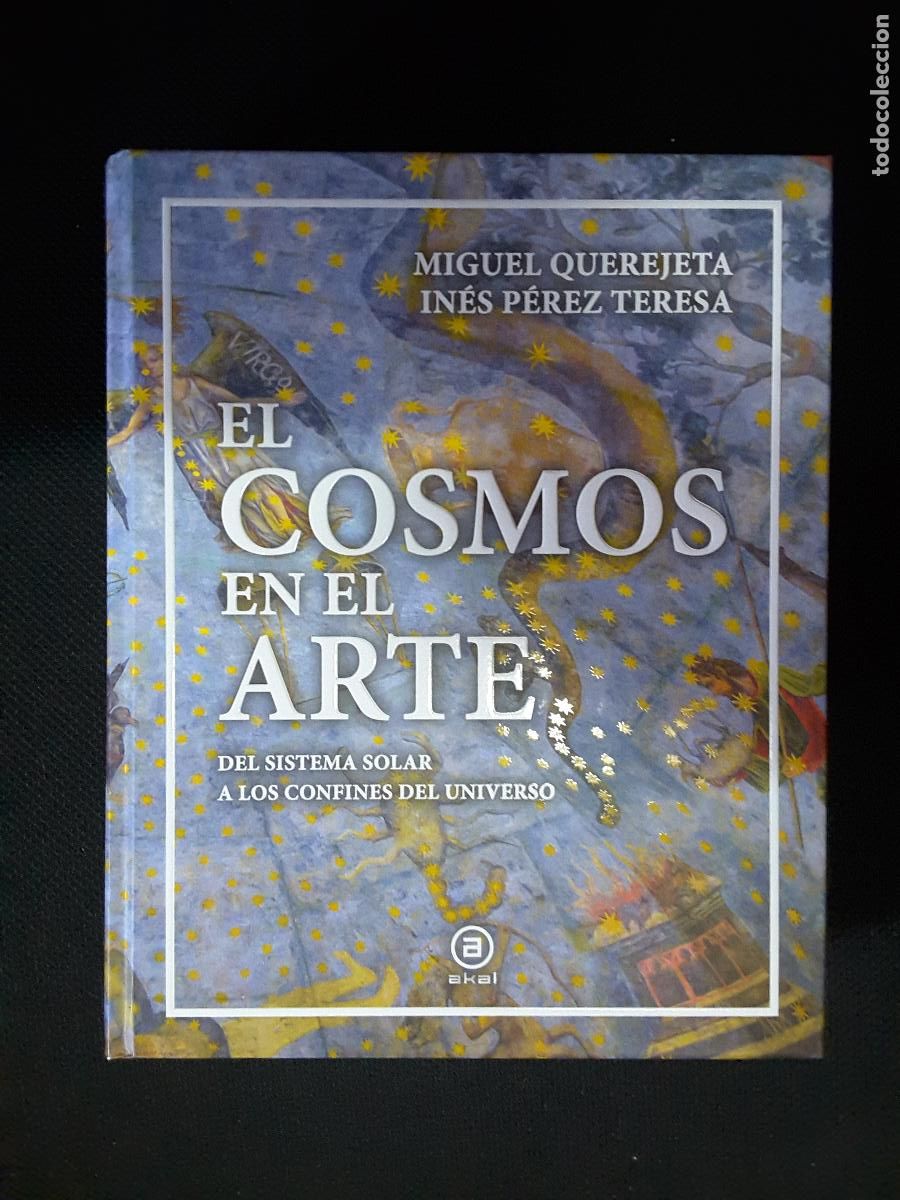 Libros de segunda mano: El Cosmos en el Arte (Miguel Querejeta, In&eacute;s P&eacute;rez Teresa)
