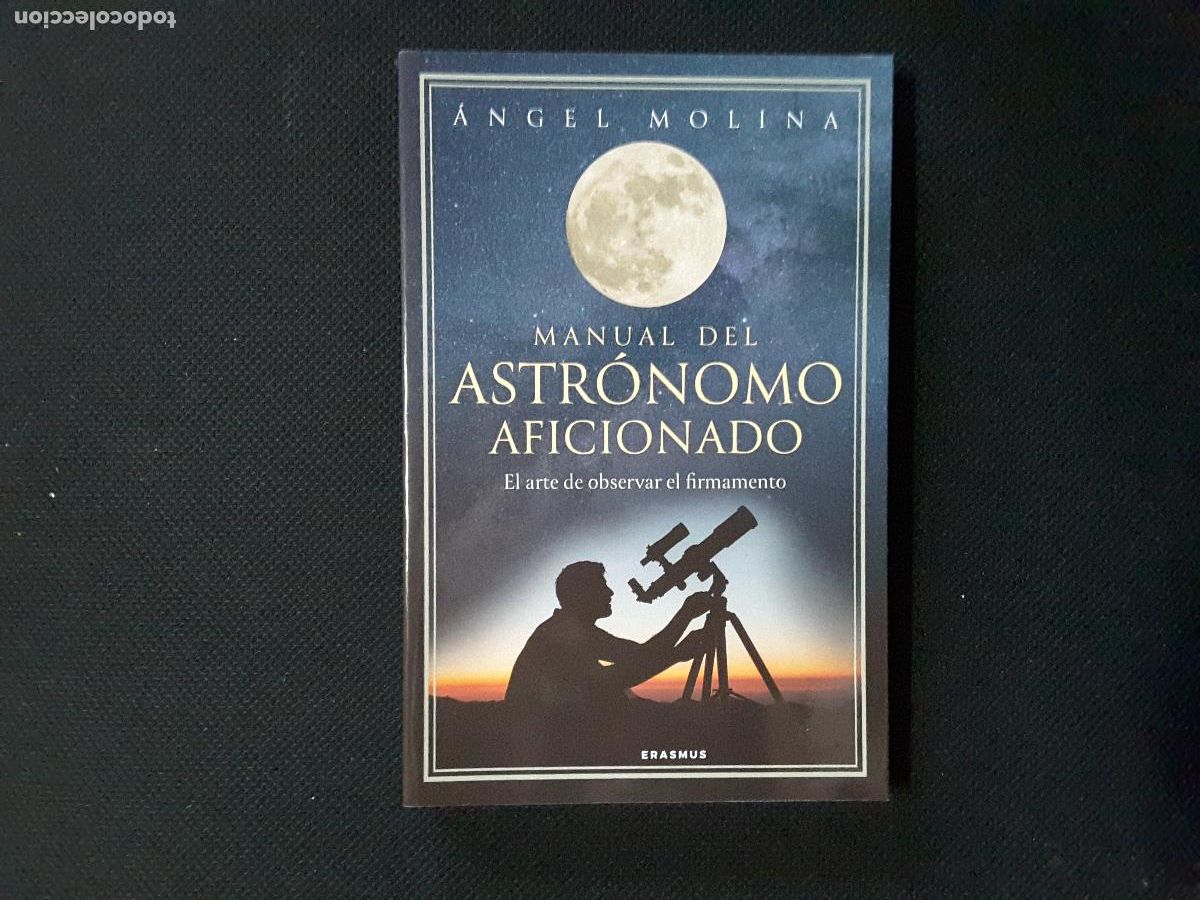 Libros de segunda mano: Manual del Astr&oacute;nomo Aficionado (Angel Molina)