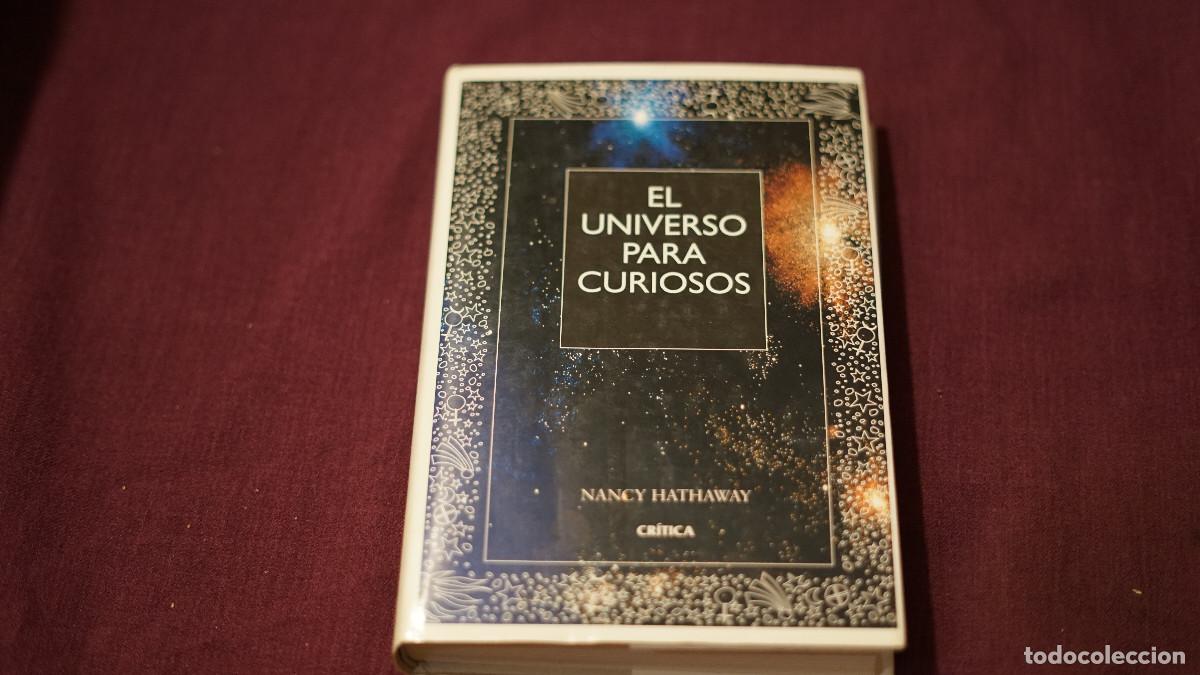 Libros de segunda mano: Nancy Hathaway - El universo para curiosos - Cr&iacute;tica 1996