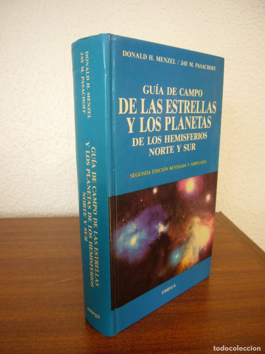 Libros de segunda mano: MENZEL & PASACHOFF: GU&Iacute;A DE CAMPO DE LAS ESTRELLAS Y LOS PLANETAS (OMEGA, 1990) ED. AMPLIADA