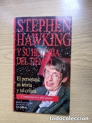 Second hand books: Stephen Hawking y su historia del tiempo &ndash; El personaje, su teor&iacute;a y su cr&iacute;tica