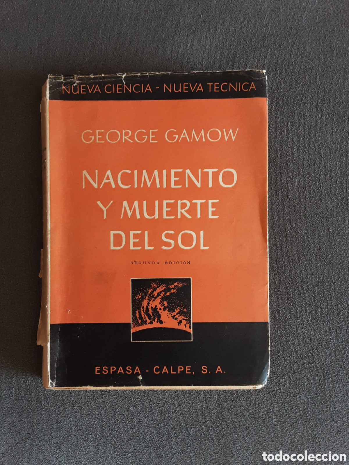 Libros de segunda mano: LIBRO ANTOGUO 1949 NACIMIENTO Y MUERTE DEL SOL POR GEORGE GAMOW