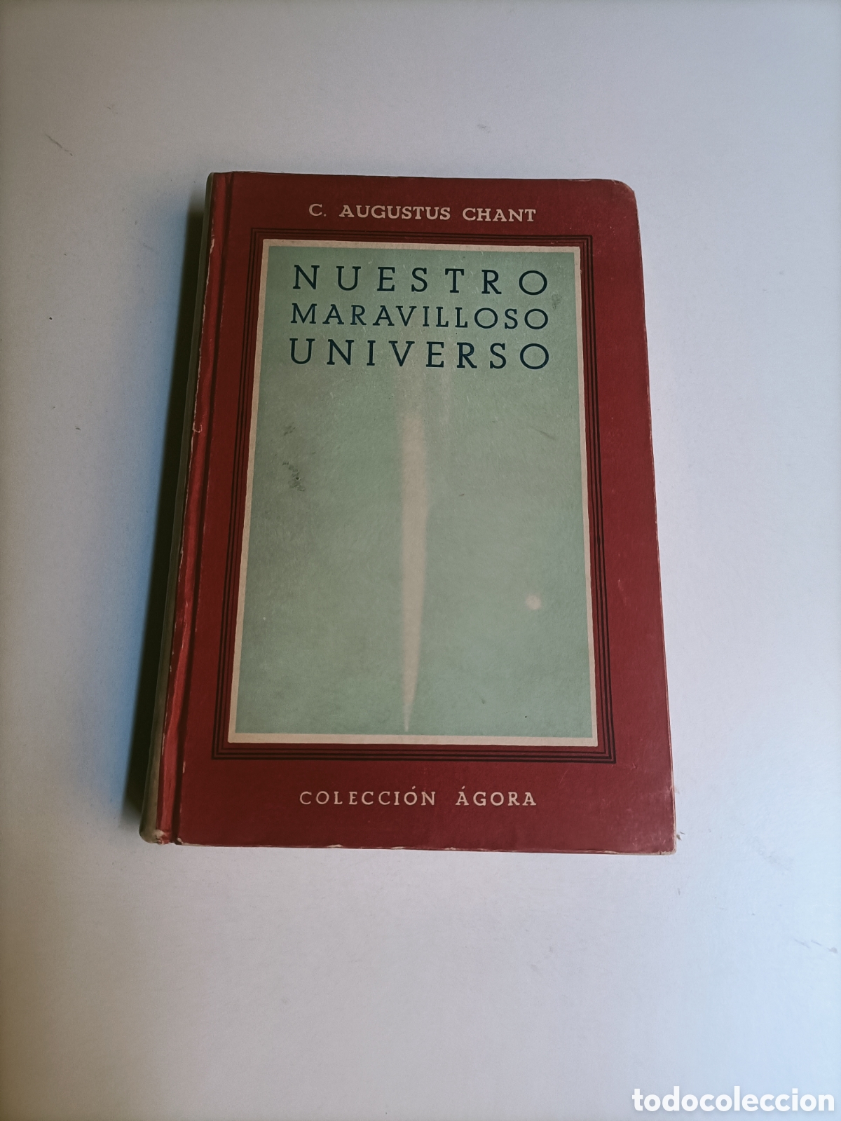 Libros de segunda mano: Nuestro maravilloso universo. Introducci&oacute;n sencilla al estudio del cielo. 210 figuras.Augustus Chant