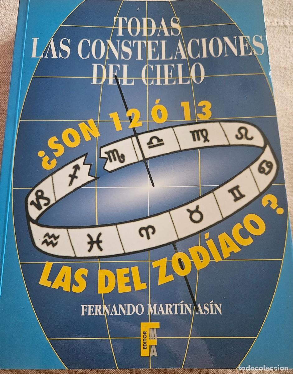 Libros de segunda mano: Todas las constelaciones del cielo - Fernando Mart&iacute;n-As&iacute;n - ed. FMA 1995 zodiaco astronom&iacute;a mapas