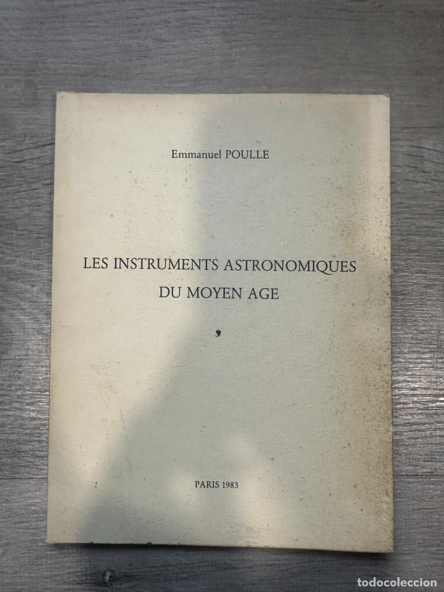 Libros de segunda mano: Les instruments astronomiques du Moyen &Acirc;ge. Autor: Emmanuel Poulle (1928&ndash;2011).