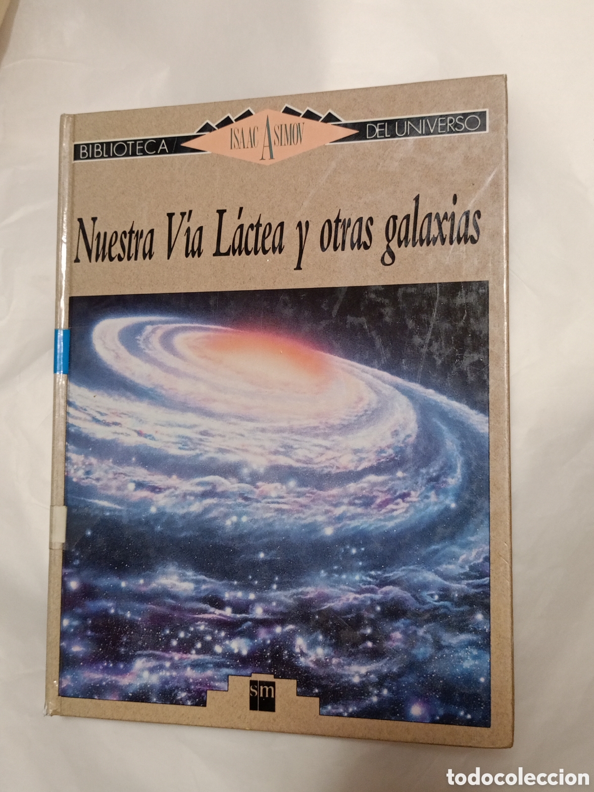Libros de segunda mano: Nuestra via lactea y otras galaxias - Tapa dura ASIMOV, ISAAC