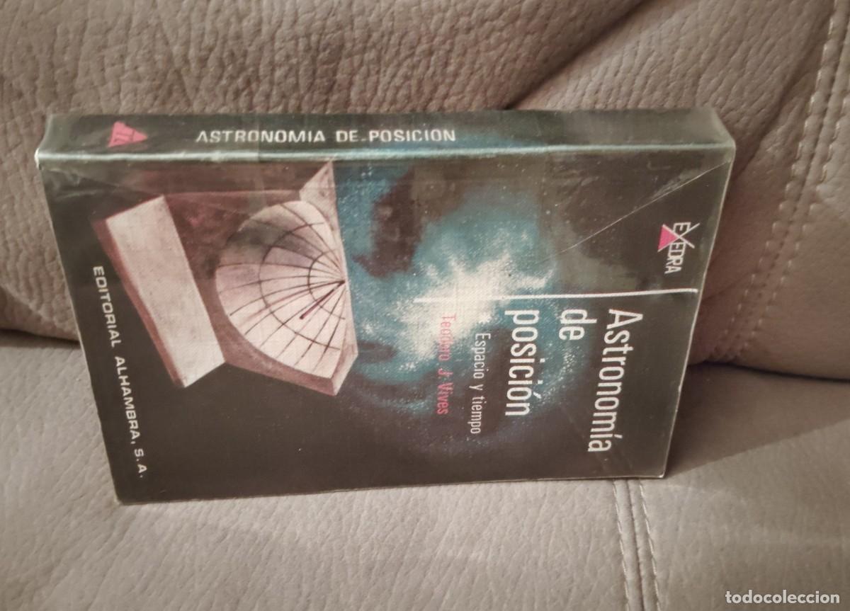 Libros de segunda mano: ASTRONOM&Iacute;A DE POSICI&Oacute;N, Espacio y Tiempo, Teodoro Jos&eacute; Vives, Env&iacute;o gratis