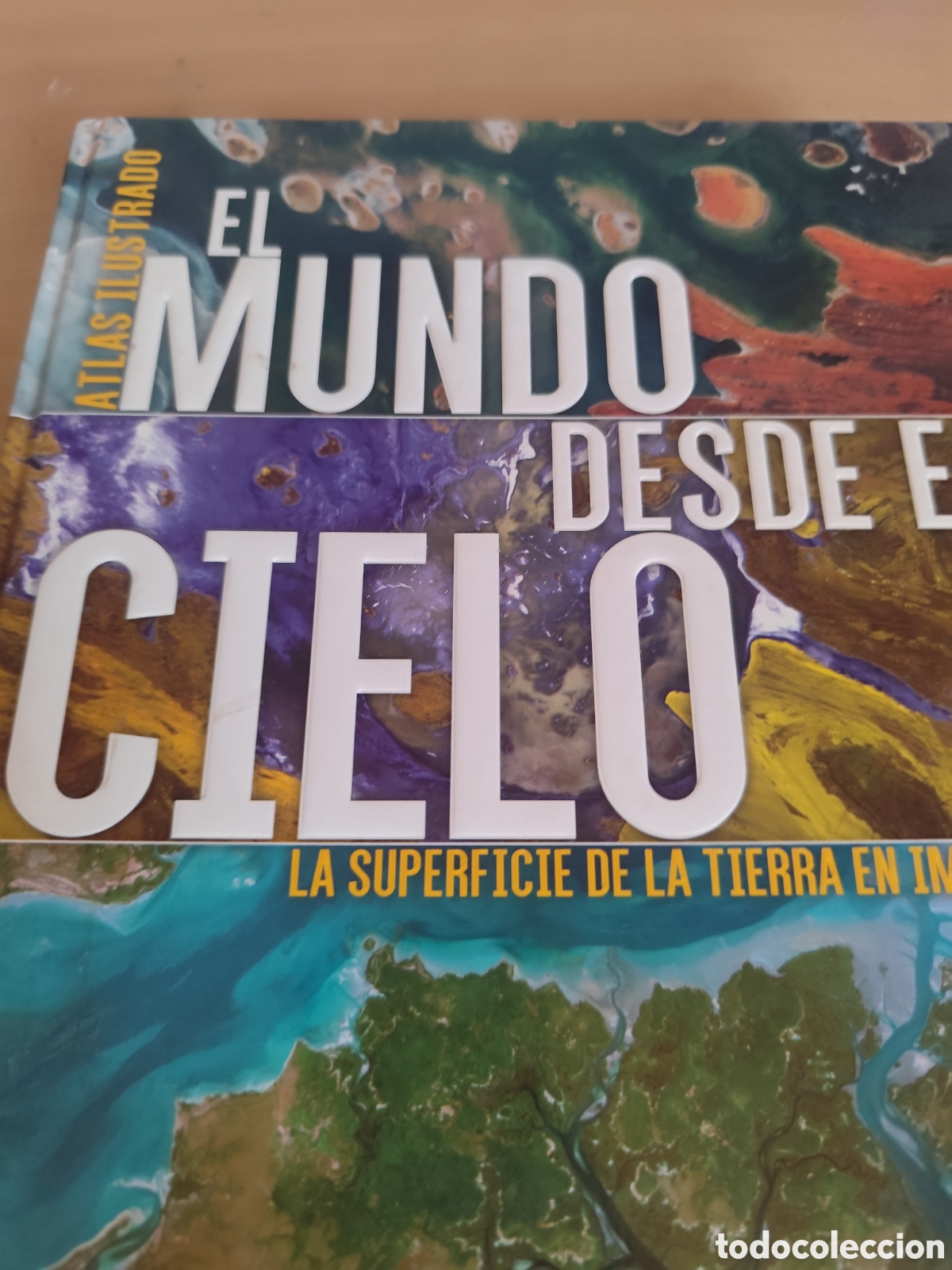 Gebrauchte B&uuml;cher: EL MUNDO DESDE EL CIELO ATLAS ILUSTRADO RF 372G