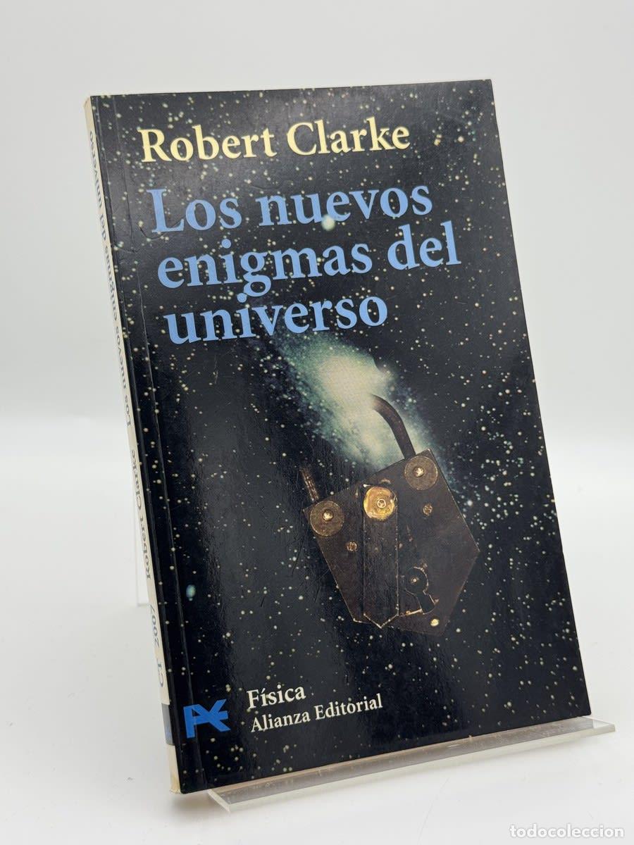 Libros de segunda mano: Los nuevos enigmas del universo - Robert Clarke